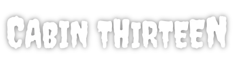 Cabin Thirteen
